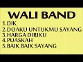 Download Lagu Playlist wali band terbaik - dik - puaskah - harga diriku - doaku untukmu sayang - baik baik sayang