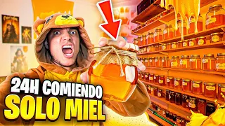 24 HORAS COMIENDO SOLO MIEL *El Peor Dia de mi Vida*