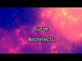 Architects - Curse (Lyrics)