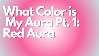 What Does a Red Aura Mean