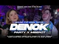 Lagu DJ DENOK - ORA BAKAL CUKUP LAUTAN MANGSI STYLE PARTY MBEROT YANG LAGI VIRAL TIKTOK BY ANGGA C20 RMX