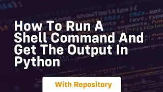 How to run a shell command and get the output in python