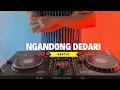 Lagu DJ NGANDONG DEDARI - DEKTIO REMIX BASS HOREG TERBARU 2026 VIRAL