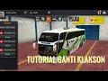 TUTORIAL GANTI KLAKSON BUSSID - BUS SIMULATOR INDONESIA