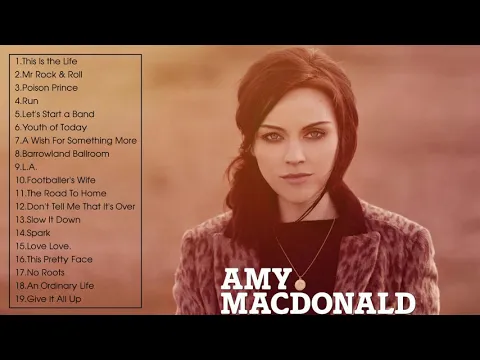 Download MP3 The Best of Amy Macdonald - Amy Macdonald Greatest Hits Full Album 2022