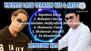 album terbaik uje u0026 abidzar sepohon kayu manusia idolaku nabiyullah muhammad