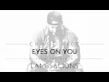 Eyes on you CHASE RICE