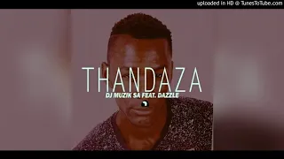 dj muzik sa thandaza ft dazzle u0026 kaycee