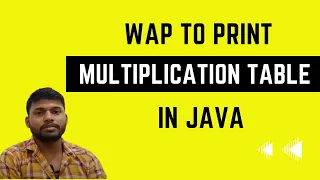 Multiplication Program In Java How to write a Multiplication Table Program in Java Java Tutorial