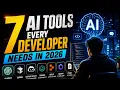 7 AI Tools Every Developer Needs in 2026