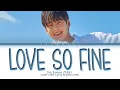 Download Lagu Cha Eun Woo 'Love so Fine' Lyrics (True Beauty OST Part 8) (차은우 Love So Fine 가사 (여신강림 OST  Part 8))