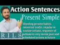 The uses of Present Simple or Indefinite Tense Action verbs in Present RILS The Lingua Expert