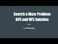 Search a Maze Problem BFS and DFS solution