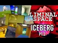 Liminal Space Iceberg Explained pt 2