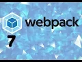 7 - Webpack