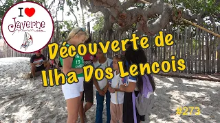 #273 A la découverte de Ilha Dos Lencois