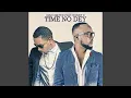 Time No Dey feat. Nonny D Mp3 Song Download