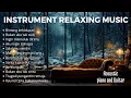 Intrument Relaxing Music / Akustik Gitar dan piano