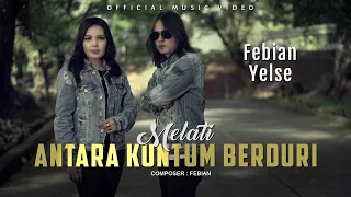 Download Febian Ft. Yelse - Melati Antara Kuntum Berduri (Official Music Video) MP3