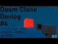 Making my game look better Doom Clone Devlog