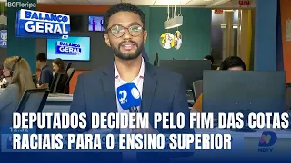 Deputados estaduais aprova fim das cotas raciais no ensino superior de Santa Catarina