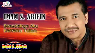 Download Imam S Arifin - Seandainya Aku Bertemu Tuhan (Official Video) MP3