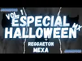 Download Lagu 💙🎃ESPECIAL HALLOWEEN, VOL.1🎃💙 REGGAETÓN MEXA 💙(REGGAETON CHAMPAGNE, OTRO SHOW, DANIFLOW, BOGUETO)💙