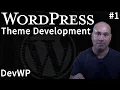 Learn How to Code Custom WordPress Themes - DevWP Intro