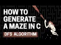 Think Like a Developer Maze Logic with DFS Algorithm in C
