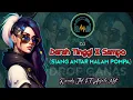 Download Lagu DJ Darah Tinggi x Sampo_Randi JBF ft Anjello MGT||
