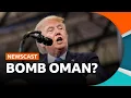 Why has US President Donald Trump threatened to bomb Oman BBC Newscast