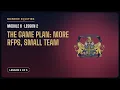 Module 6 Lesson 2 The Game Plan More RFPs Small Team