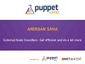 Puppet Camp Duesseldorf 2014 External Node Classifiers by Anirban Saha