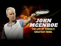 John McEnroe s Legacy Genius Rage and Championships
