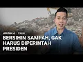 Lagu Prabowo Marah Soal Sampah, Kepala Daerah Sibuk Bersih-bersih. Ancaman Pidana Menanti | Liputan 6