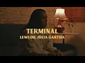 lewloh, Julia Gartha - terminal (Official Music Video)
