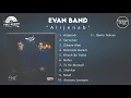 Evan Band - Alijenab I Full Album ( ایوان بند - آلبوم عالیجناب )