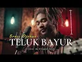 Lagu TELUK BAYUR – Ernie Djohan | Reggae Version | Cover by Reggae Nest