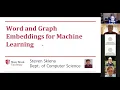 Steve Skiena Word and Graph Embeddings for Machine Learning