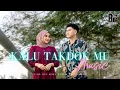 Lagu KALU TAKDOK MU - IRFAN MUTIARA BIRU (OFFICIAL MUSIC VIDEO)