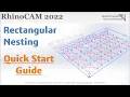 RhinoCAM 2022 Rectangular Nesting Quick Start