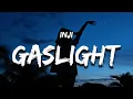 Download Lagu INJI - GASLIGHT (Lyrics) when I walked in the club everything changed when I walked in the club