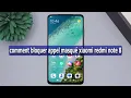 bloquer appel masqué xiaomi red note 8 - bloquer les numero inconnu sur redmi note 8 - redmi
