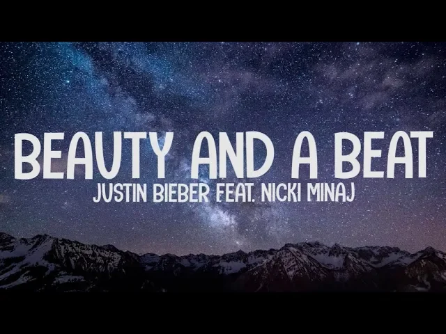 Download MP3 Justin Bieber ft. Nicki Minaj - Beauty And A Beat (Lyrics-Letra)