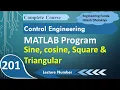 MATLAB Tutorial Sine Cosine Square and Triangular Wave Generation