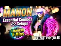 SF6 MANON Fundamentals Guide The ONLY Combos Setups You Need 2026 08 03 update