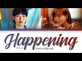 AKMU HAPPENING Lyrics (악동뮤지션 해프닝 가사) [Color Coded Lyrics/Han/Rom/Eng]