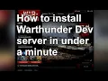 How to install War Thunder Dev Server in 43 seconds