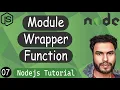 Module Wrapper Function in Node JS Node JS Tutorial