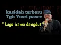 Download Lagu Kasidah terbaru Tgk Yusri pasee | lagu irama dangdut